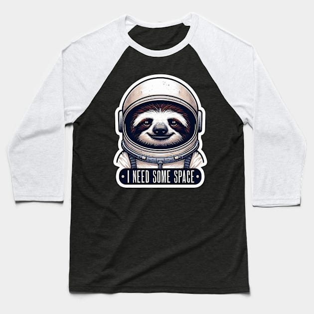 I Need Some Space meme Astronaut Sloth Baseball T-Shirt by Plushism